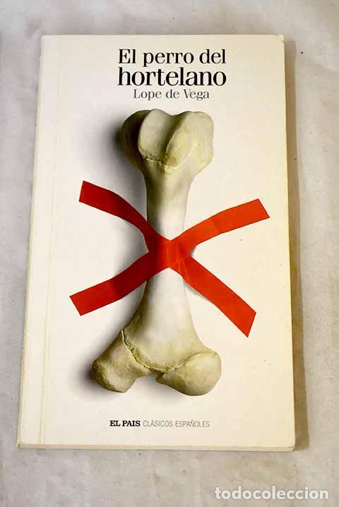 Libros: El perro del hortelano.- Vega, Lope de