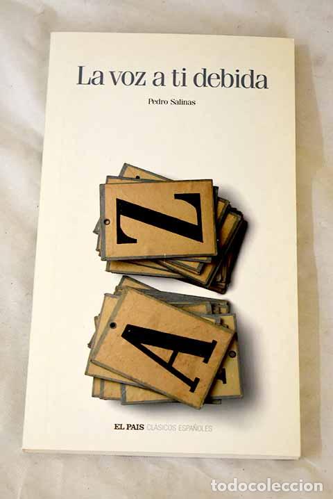 Libros: La voz a ti debida: Salinas, Pedro.- Salinas, Pedro