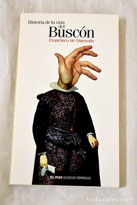 Libros: Historia de la vida del Busc&oacute;n.- Quevedo y Villegas, Francisco de