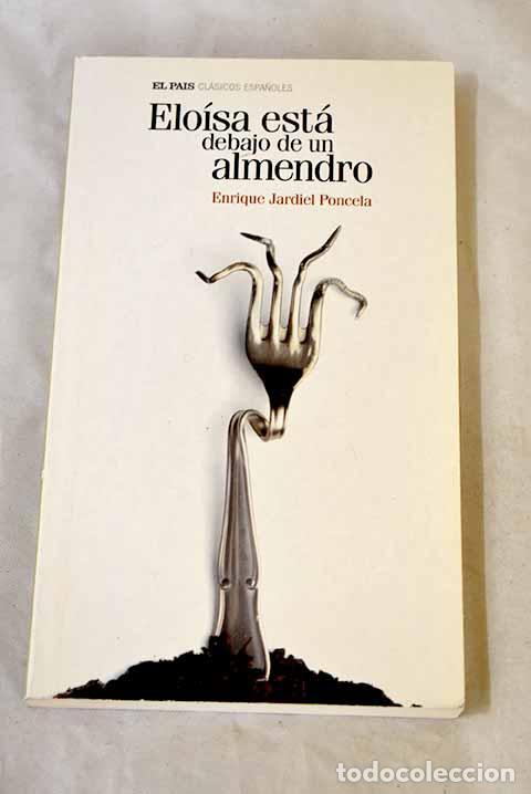 Libros: Elo&iacute;sa est&aacute; debajo de un almendro.- Jardiel Poncela, Enrique
