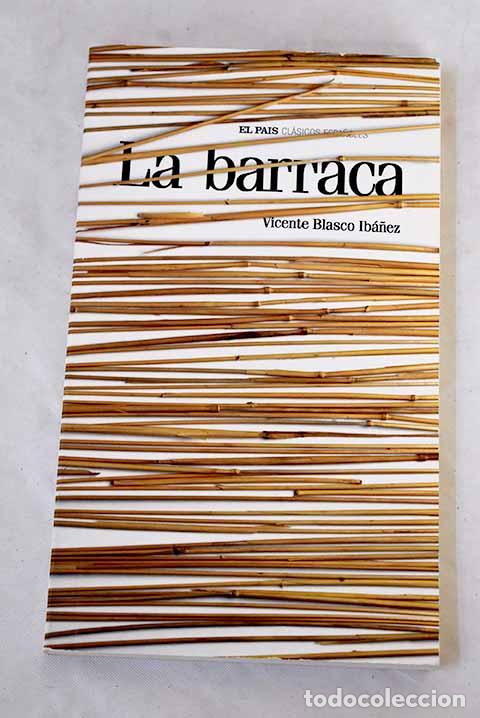 Libros: La barraca: Blasco Ib&aacute;&ntilde;ez, Vicente.- Blasco Ib&aacute;&ntilde;ez, Vicente