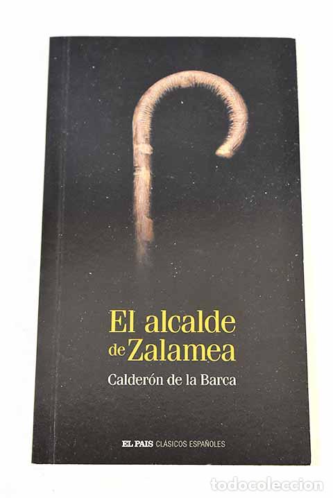 Libri di seconda mano: El alcalde de Zalamea.- Calder&oacute;n de la Barca, Pedro
