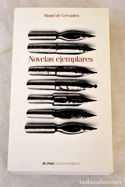 Libri di seconda mano: Novelas ejemplares: Cervantes Saavedra, Miguel de.- Cervantes Saavedra, Miguel de