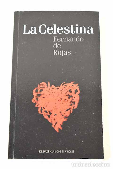 Libri di seconda mano: La Celestina: Rojas, Fernando de.- Rojas, Fernando de