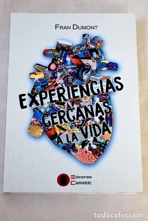 B&uuml;cher: Experiencias cercanas a la vida.- Dumont, Fran