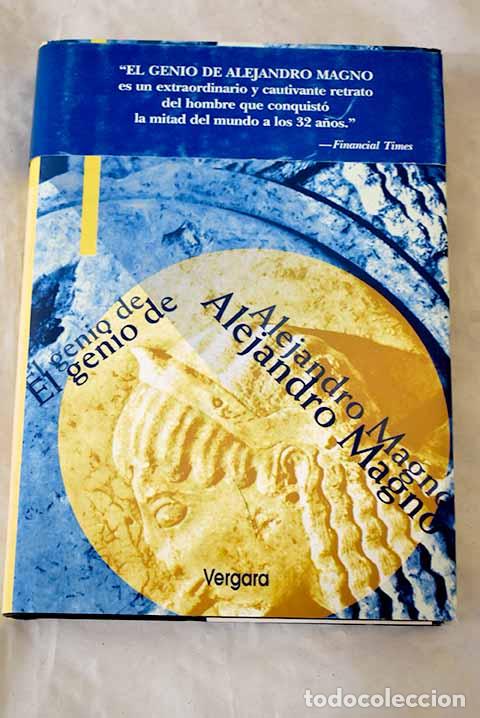 B&uuml;cher: El genio de Alejandro Magno.- Hammond, Nicholas