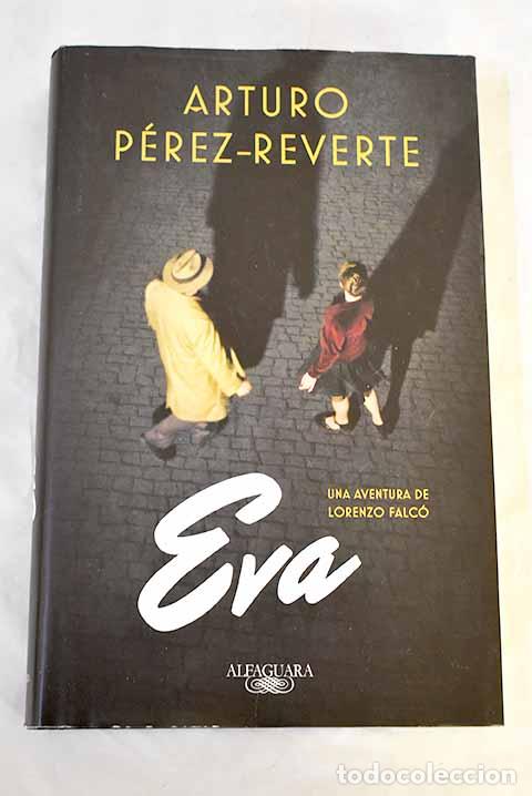 B&uuml;cher: Eva: P&eacute;rez-Reverte, Arturo.- P&eacute;rez-Reverte, Arturo