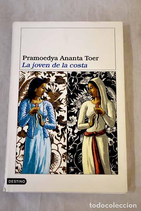 B&uuml;cher: La joven de la costa.- Toer, Pramoedya Ananta