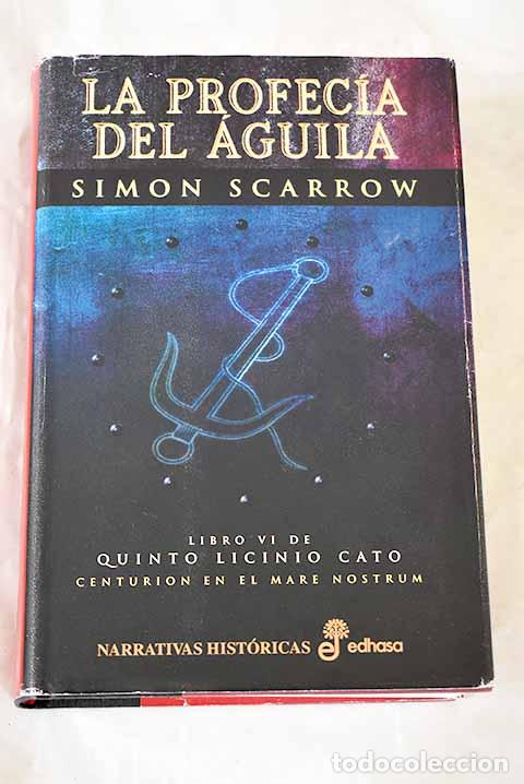 B&uuml;cher: La profec&iacute;a del &aacute;guila.- Scarrow, Simon