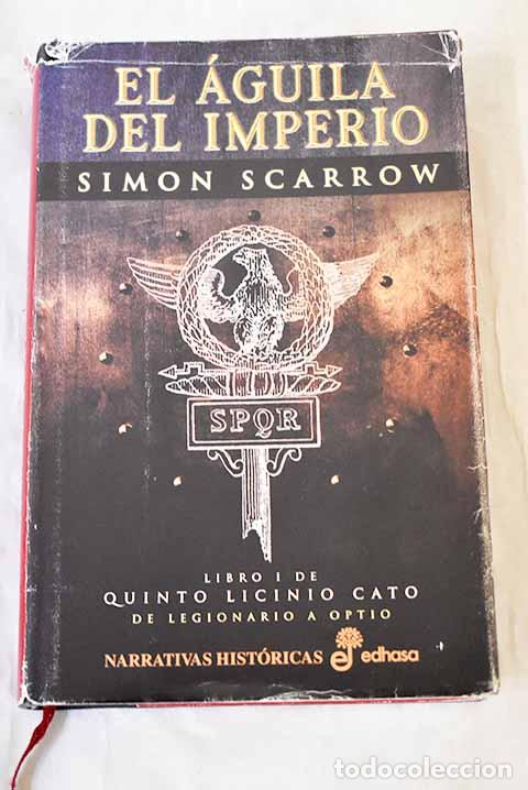 B&uuml;cher: El &aacute;guila del Imperio.- Scarrow, Simon