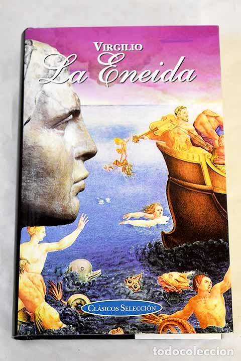 Libros: La Eneida: Virgilio Mar&oacute;n, Publio.- Virgilio Mar&oacute;n, Publio