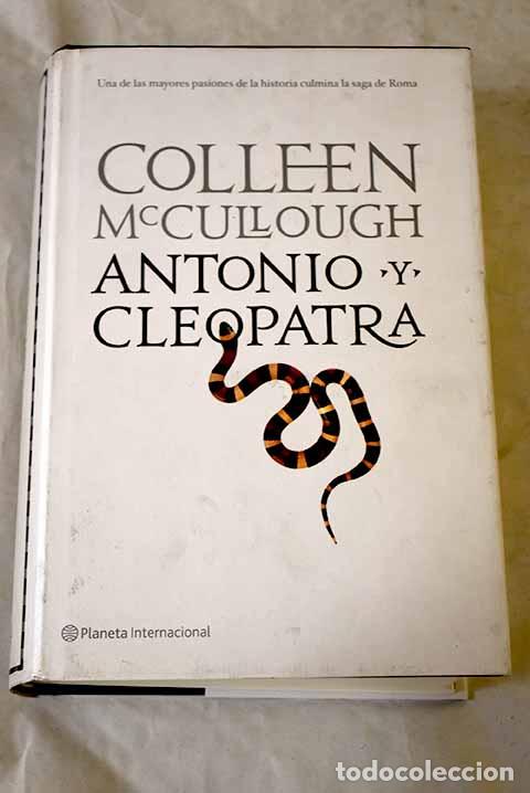 Libros: Antonio y Cleopatra: McCullough, Colleen.- McCullough, Colleen