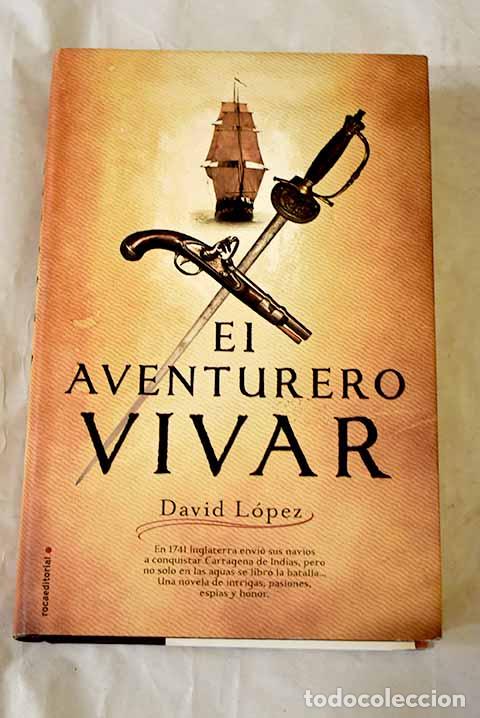 Libros: El aventurero Vivar: L&oacute;pez, David.- L&oacute;pez, David