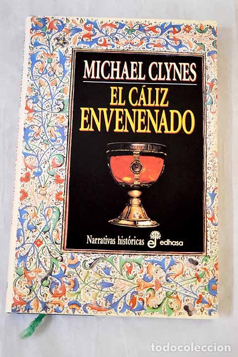 B&uuml;cher: El c&aacute;liz envenenado: es este el segundo diario de sir Roger Shallot referente a ciertas ...
