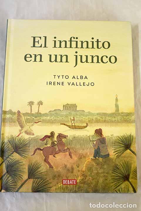 Libros: El infinito en un junco.- Alba, Tyto
