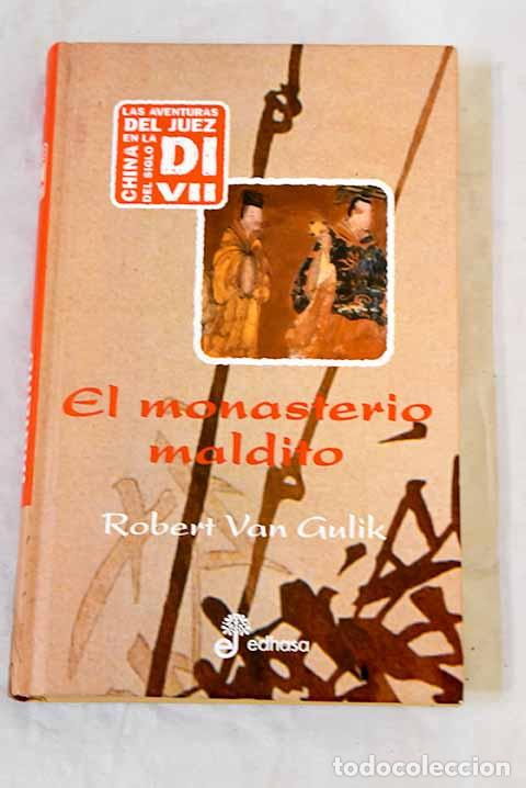 Libros: El monasterio maldito : tres nuevos casos del juez Di.- Gulik, Robert van