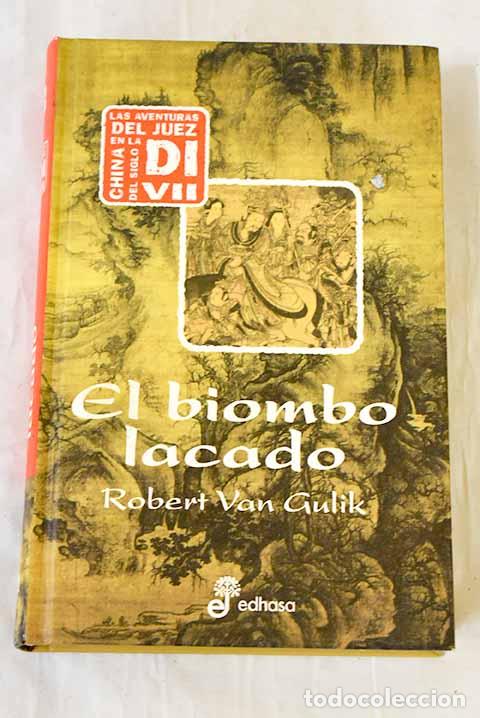 Libros: El biombo lacado: tres nuevos casos del juez Di.- Gulik, Robert van