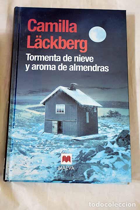 B&uuml;cher: Tormenta de nieve y aroma de almendras.- Lackberg, Camilla