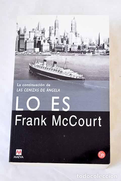 Livres: Lo es: McCourt, Frank.- McCourt, Frank