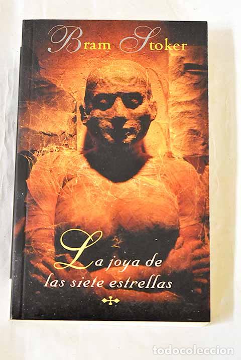 Livres: La joya de las siete estrellas.- Stoker, Bram