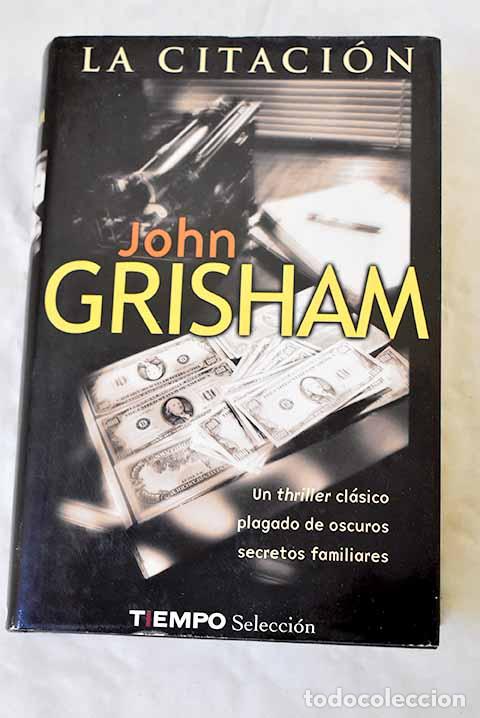 Livres: La citaci&oacute;n: Grisham, John.- Grisham, John