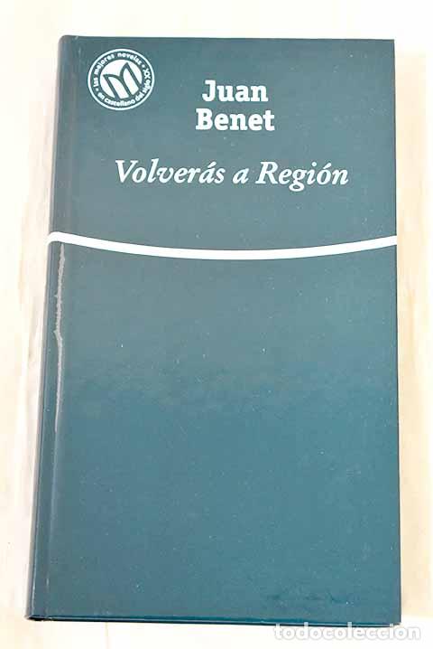 Livres: Volver&aacute;s a Regi&oacute;n: Benet, Juan.- Benet, Juan