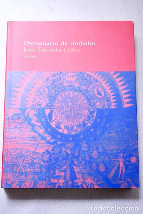 Libros: Diccionario de s&iacute;mbolos.- Cirlot, Juan-Eduardo