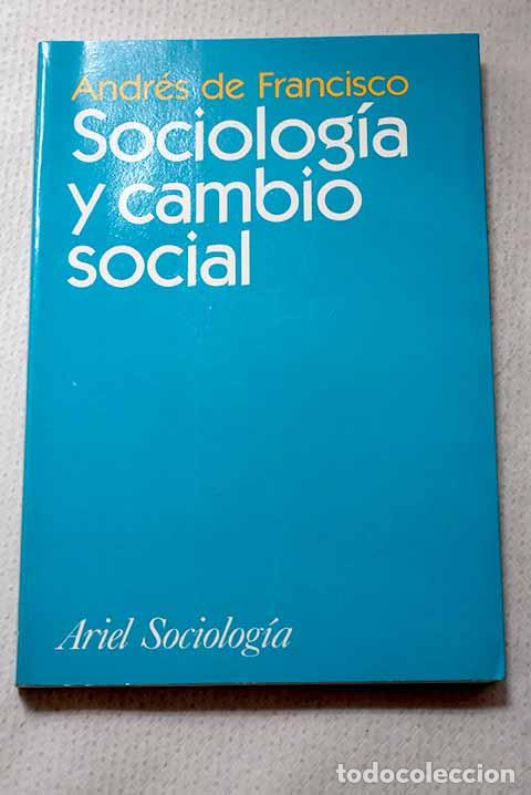 Libros: Sociolog&iacute;a y cambio social.- Francisco, Andr&eacute;s de