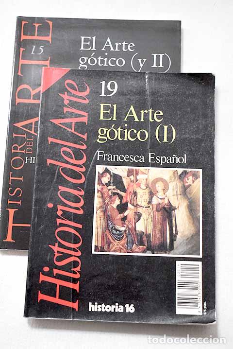Libros: El arte g&oacute;tico: Espa&ntilde;ol, Francesca; Yarza, Joaquin.- Espa&ntilde;ol, Francesca; Yarza, Joaquin