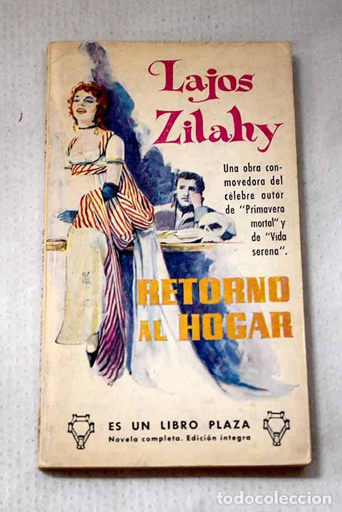 Libros: Retorno al hogar: Zilahy, Lajos.- Zilahy, Lajos