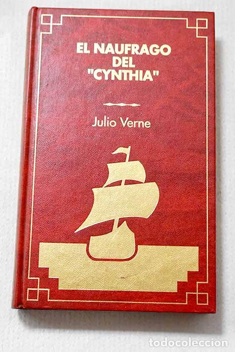 Libros: El n&aacute;ufrago del Cynthia .- Verne, Julio