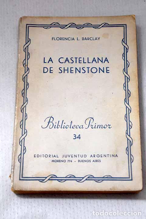 Libros: La castellana de Shenstone.- Barclay, Florence L.