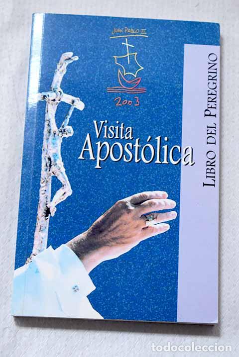 Libros: Visita apost&oacute;lica : Ser&eacute;is mis testigos: (hch 1, 8)