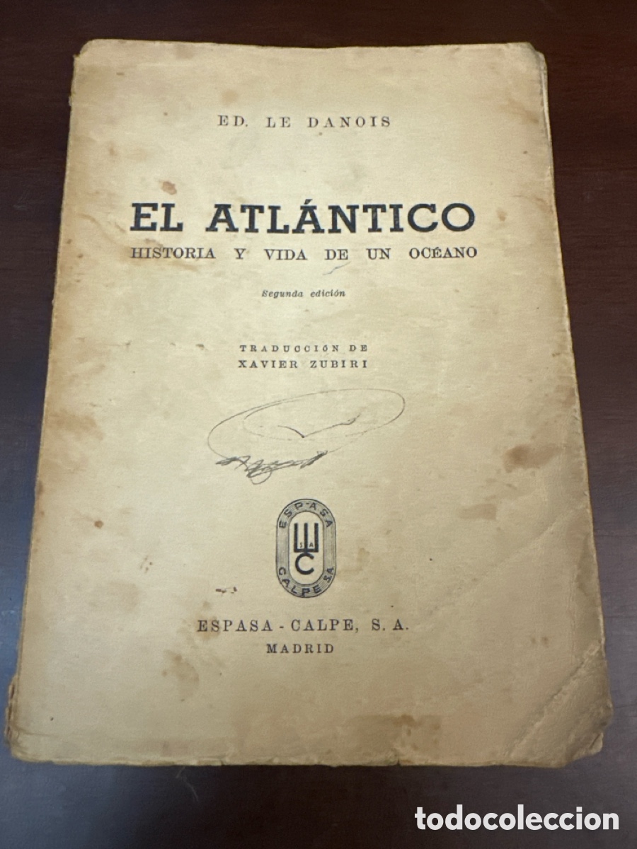 Libros: EL ATLANTICO, HISTORIA Y VIDA DE UN OCEANO. LE DANOIS.