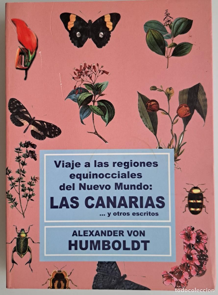 Libros: Viaje a las regiones equinocciales del Nuevo Mundo: Las Canarias. A. Humboldt.