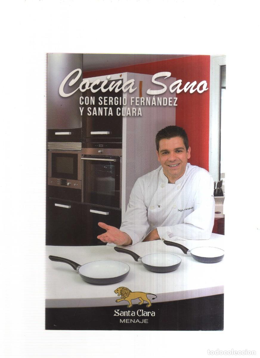 Libros: COCINA SANO CON SERGIO FERNANDEZ Y SANTA CLARA