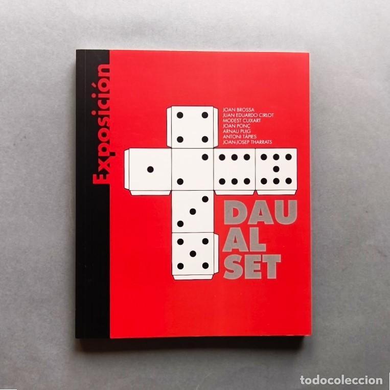 Libros: Dau al Set. Joan Brossa, Juan Eduardo Cirlot, Modest Cuixart, Joan Pon&ccedil;, Arnau Puig, Antoni T&agrave;pies