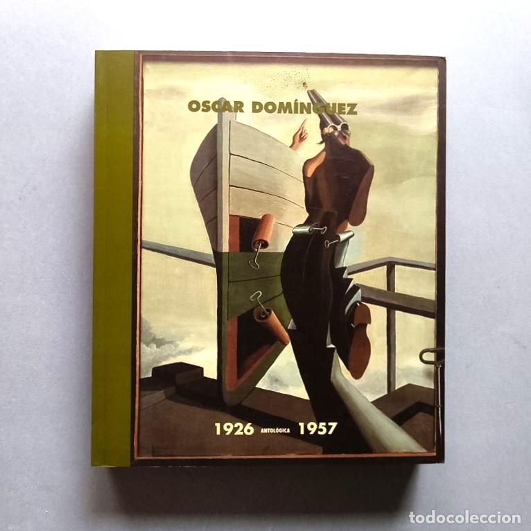 Libros: Oscar Dom&iacute;nguez Antol&oacute;gica 1926 - 1957. Centro Atl&aacute;ntico de Arte Moderno, Las Palmas de Gran Canaria