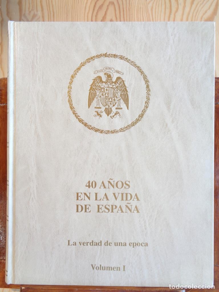 Libros: 40 A&Ntilde;OS EN LA VIDA DE ESPA&Ntilde;A. La verdad de una &eacute;poca. Tomo I. ESPA&Ntilde;A DESANGRADA. - LUIS HERN&Aacute;NDEZ DE