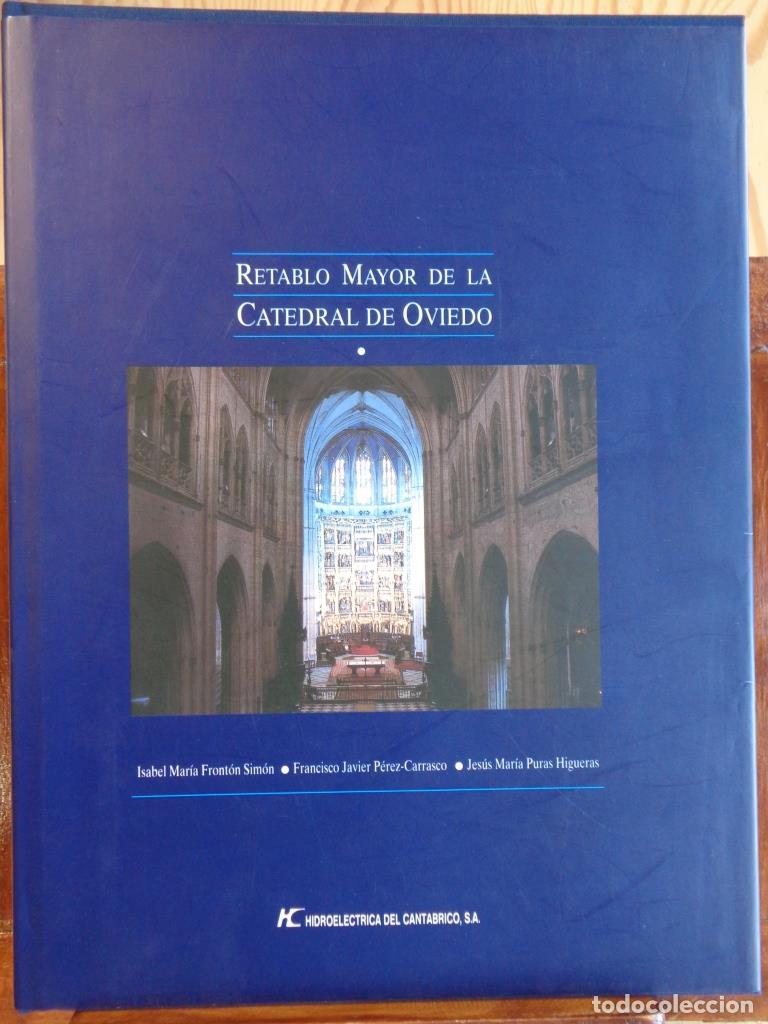 Libros: RETABLO MAYOR DE LA CATEDRAL DE OVIEDO - ISABEL MAR&Iacute;A FRONT&Oacute;N SIM&Oacute;N / FRANCISCO JAVIER P&Eacute;REZ-CARRASC