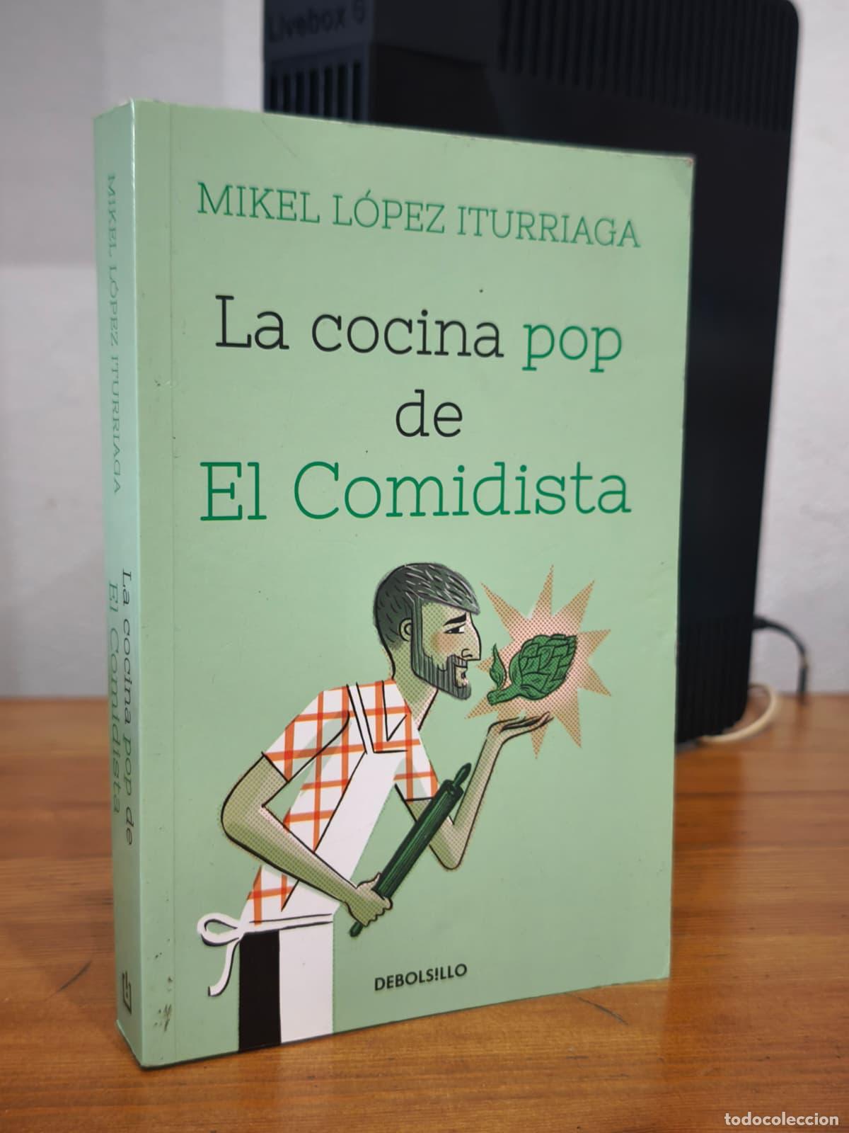 Libros: LA COCINA POP DE EL COMIDISTA - Mikel L&oacute;pez Iturriaga - Random House - 2021 (IB10383AC)