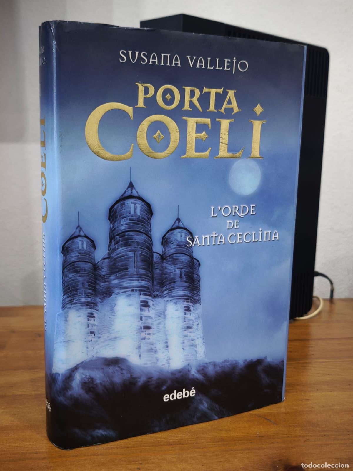 Libros: PORTA COELI - L&acute;orde de Santa Ceclina - Susana Vallejo - Edeb&eacute; - 2008 (IB10384AC)