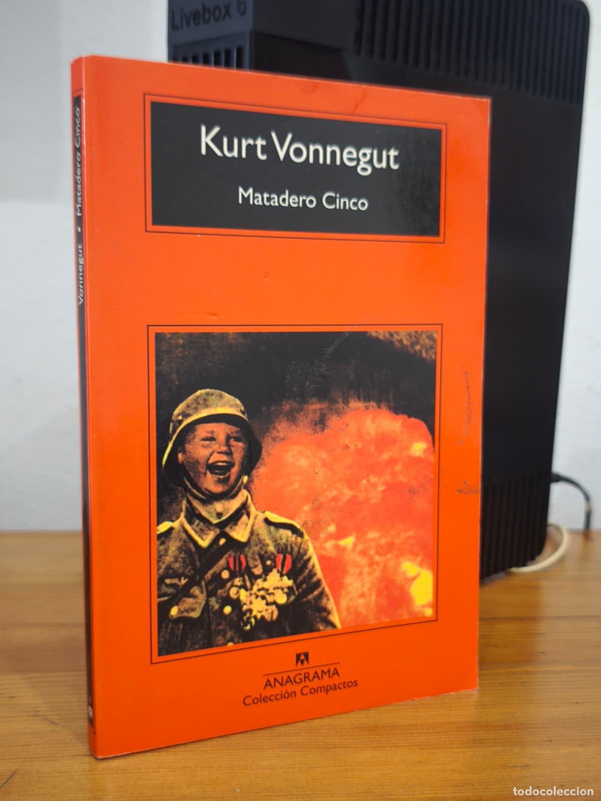 Libros: MATADERO CINCO - Kurt Vonnegut - Anagrama - 2012 (IB10388BD)