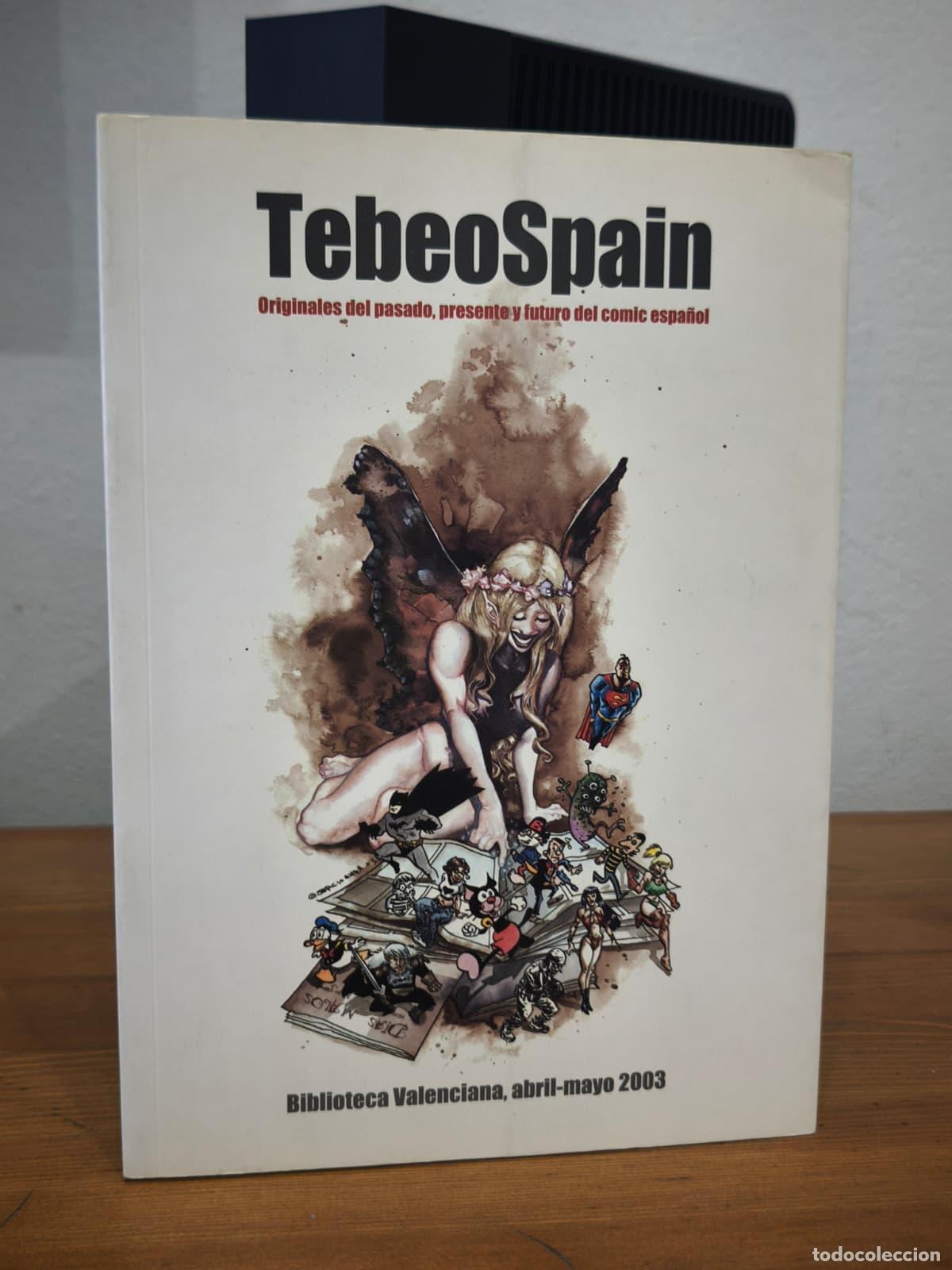 Libros: TEBEOSPAIN - Originales del pasado, presente y futuro del c&oacute;mic espa&ntilde;ol - AACE - 2020 (IB10398AC)