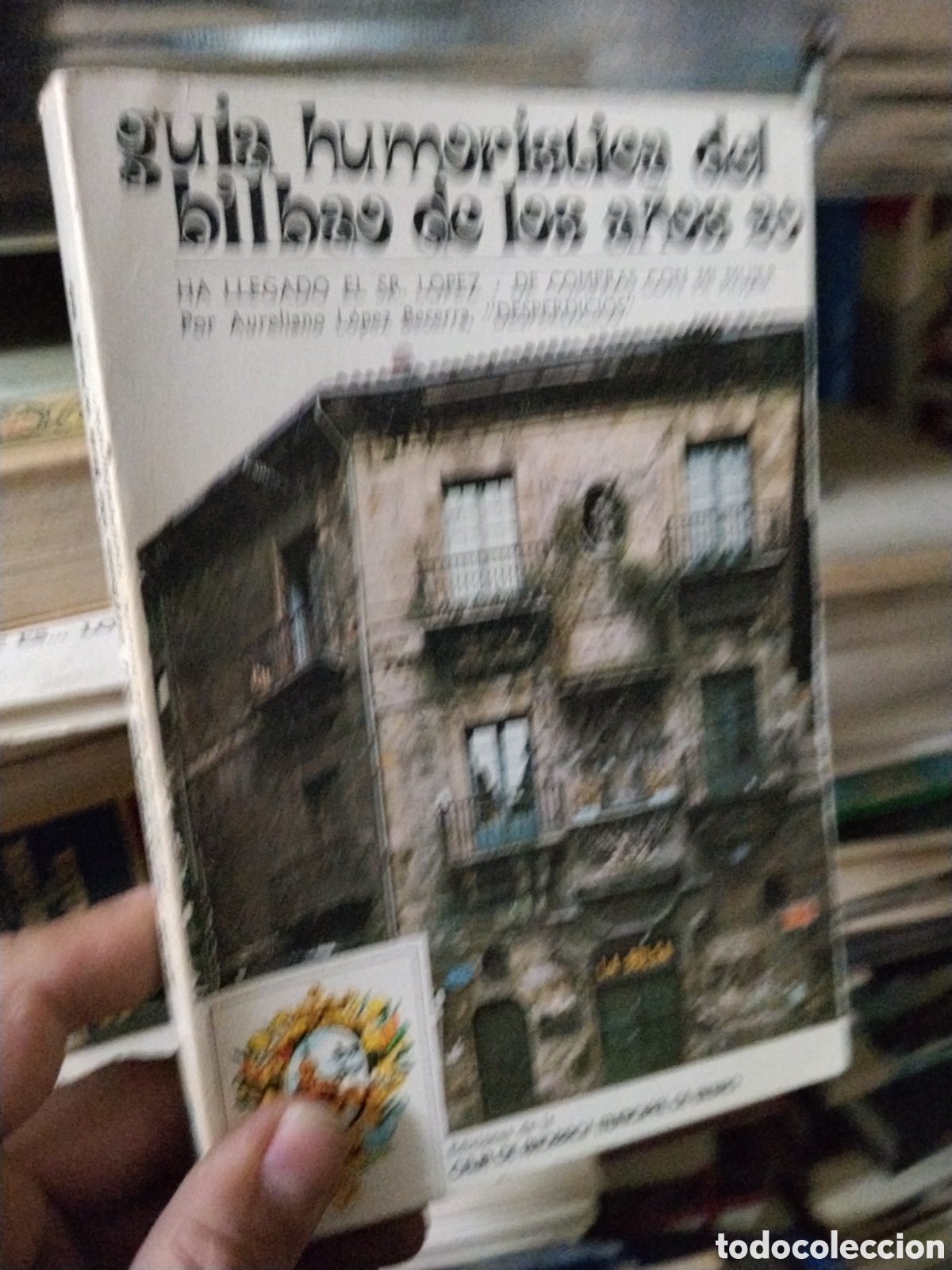 Libros: GUIA   HUMORISTICA  DEL  BILBAO  DE  LOS  A&Ntilde;OS   20   Ha llegado  el  Sr  Lopez  De  compras  con  m