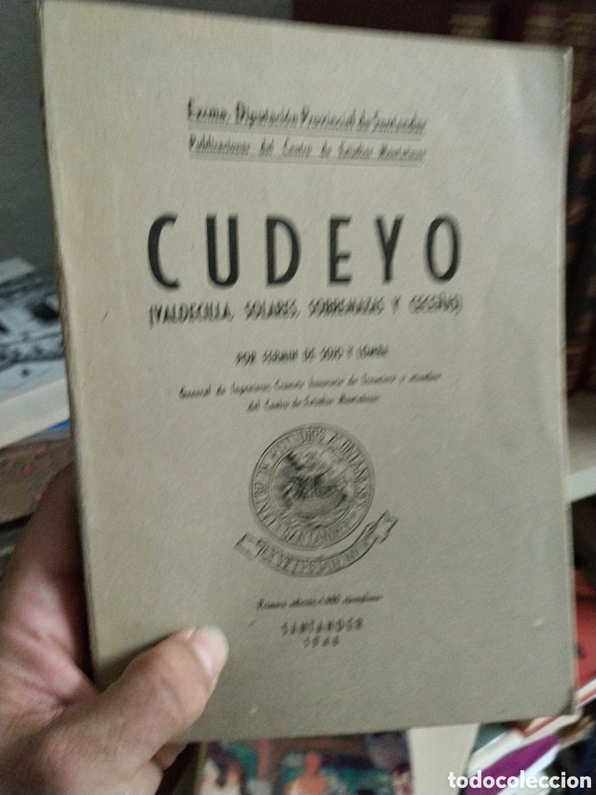 Libros: CUDEYO ( Valdecilla , Solares , Sobremazas y Cece&ntilde;as ) - FERMIN DE SOJO Y LOMBA