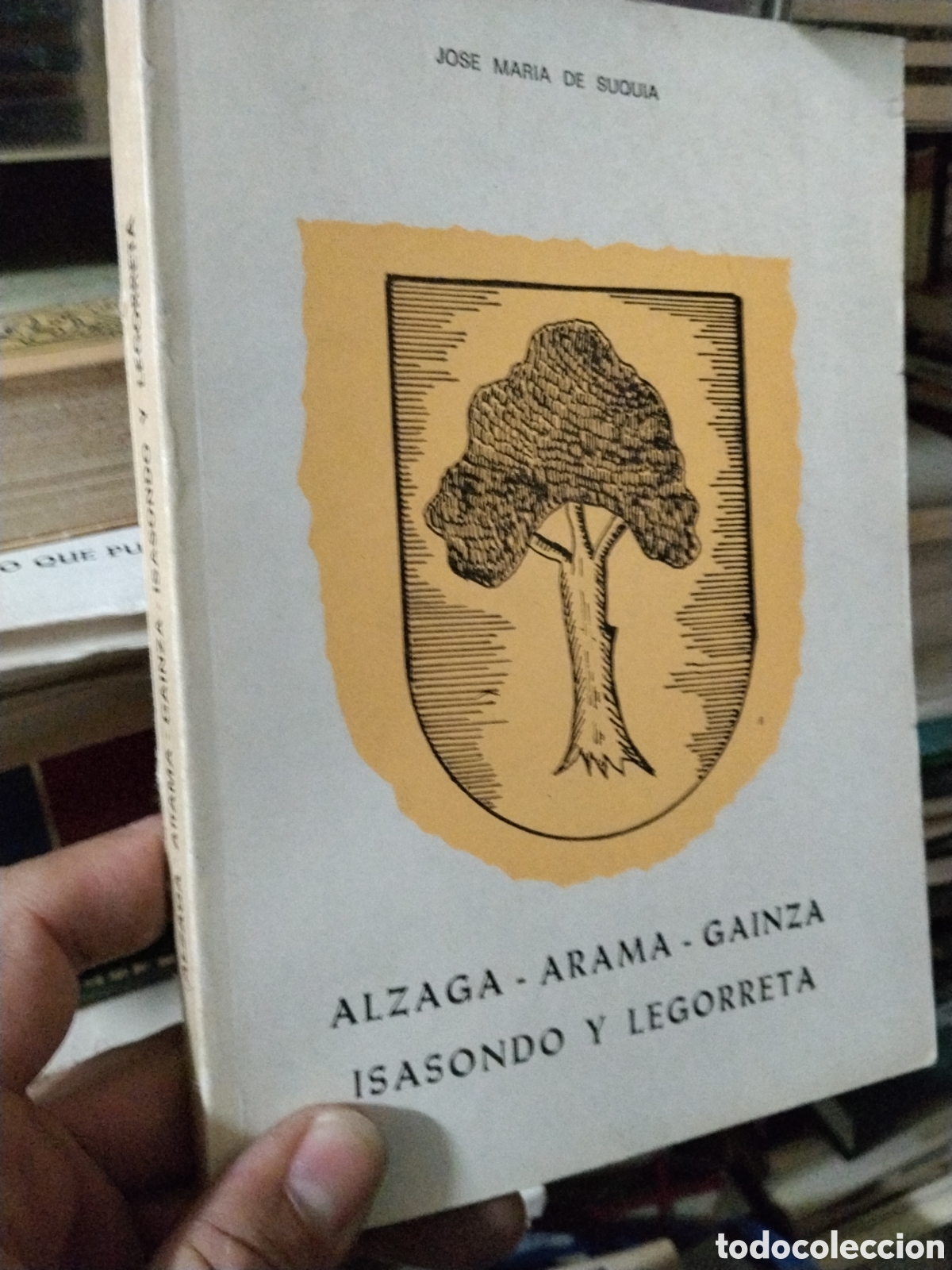 Libros: ALZAGA - ARAMA - GAINZA - ISASONDO Y  LEGORRETA  - SUQUIA , Jose Maria