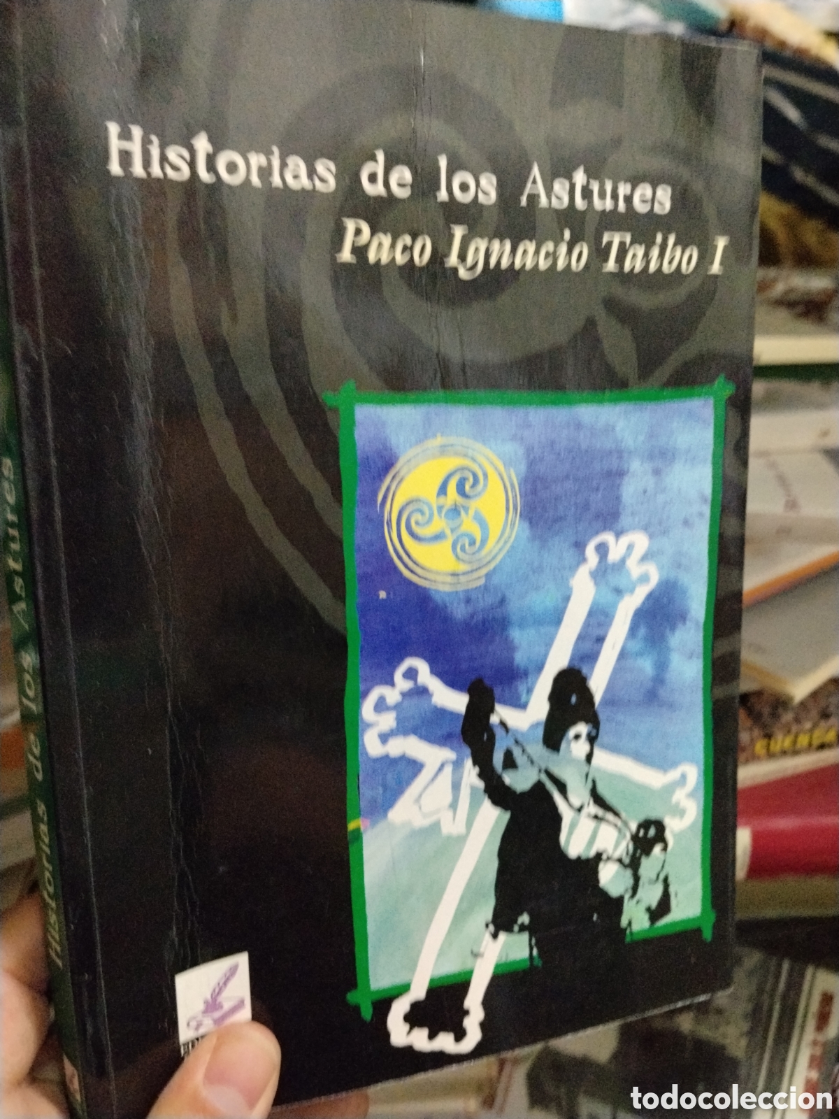 Libros: HISTORIAS DE LOS ASTURES - PACO IGNACIO TAIBO I