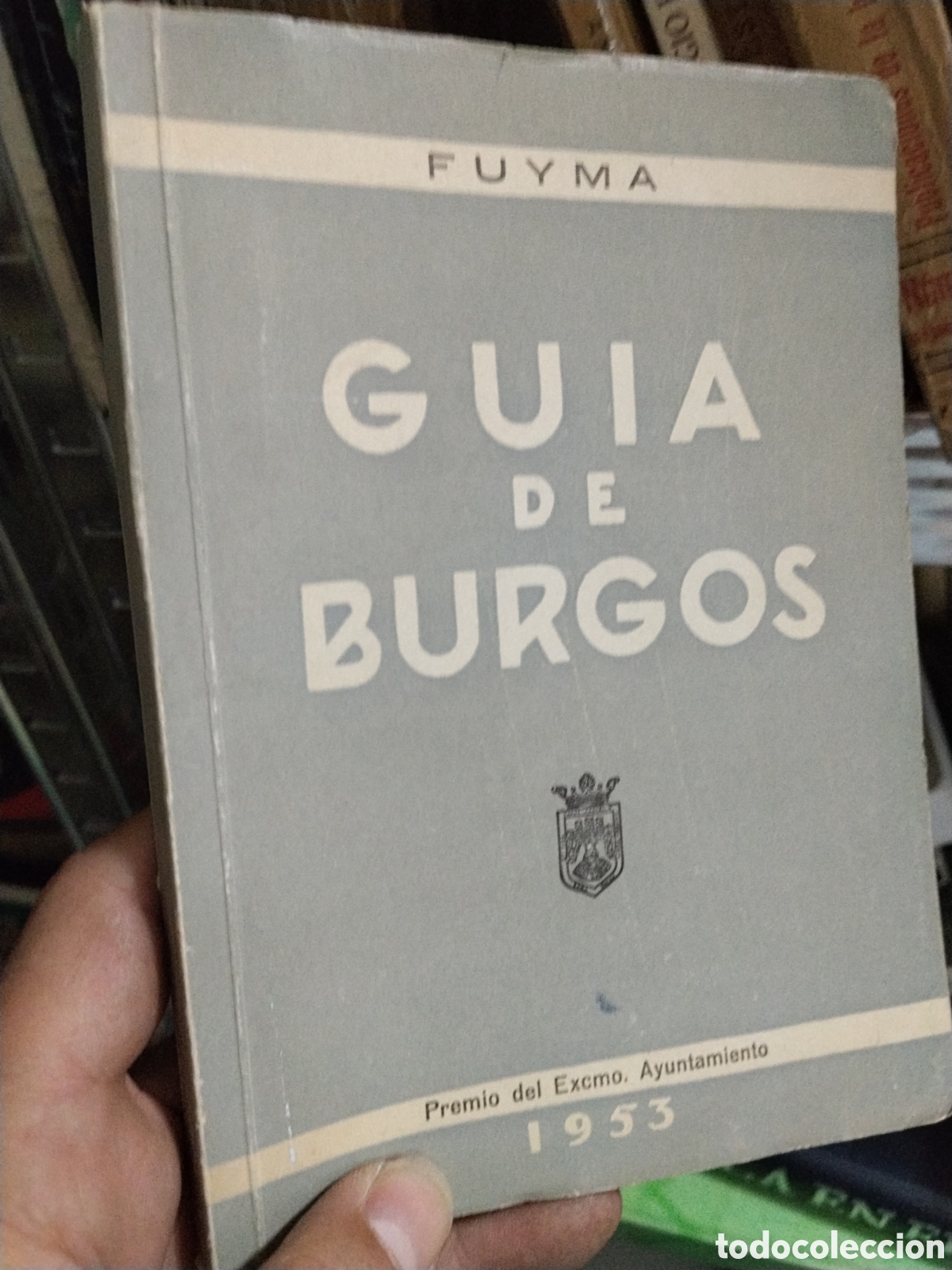 Livres: GUIA DE BURGOS - FUYMA ( Felipe Fuente Macho )