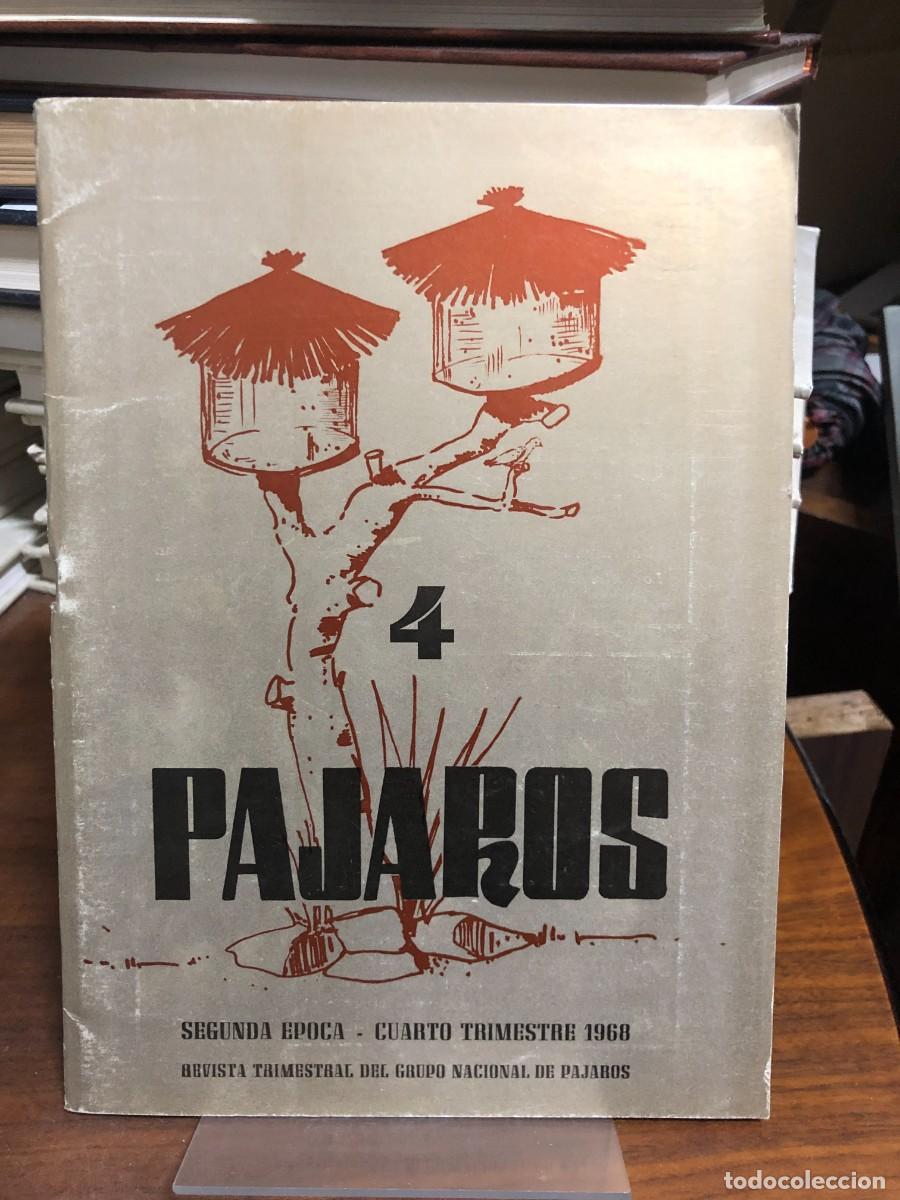 Libros: P&aacute;jaros N.&ordm; 4 (Cuarto Trimestre 1968) P&aacute;jaros. Revista Trimestral del Grupo Nacional de P&aacute;jaros